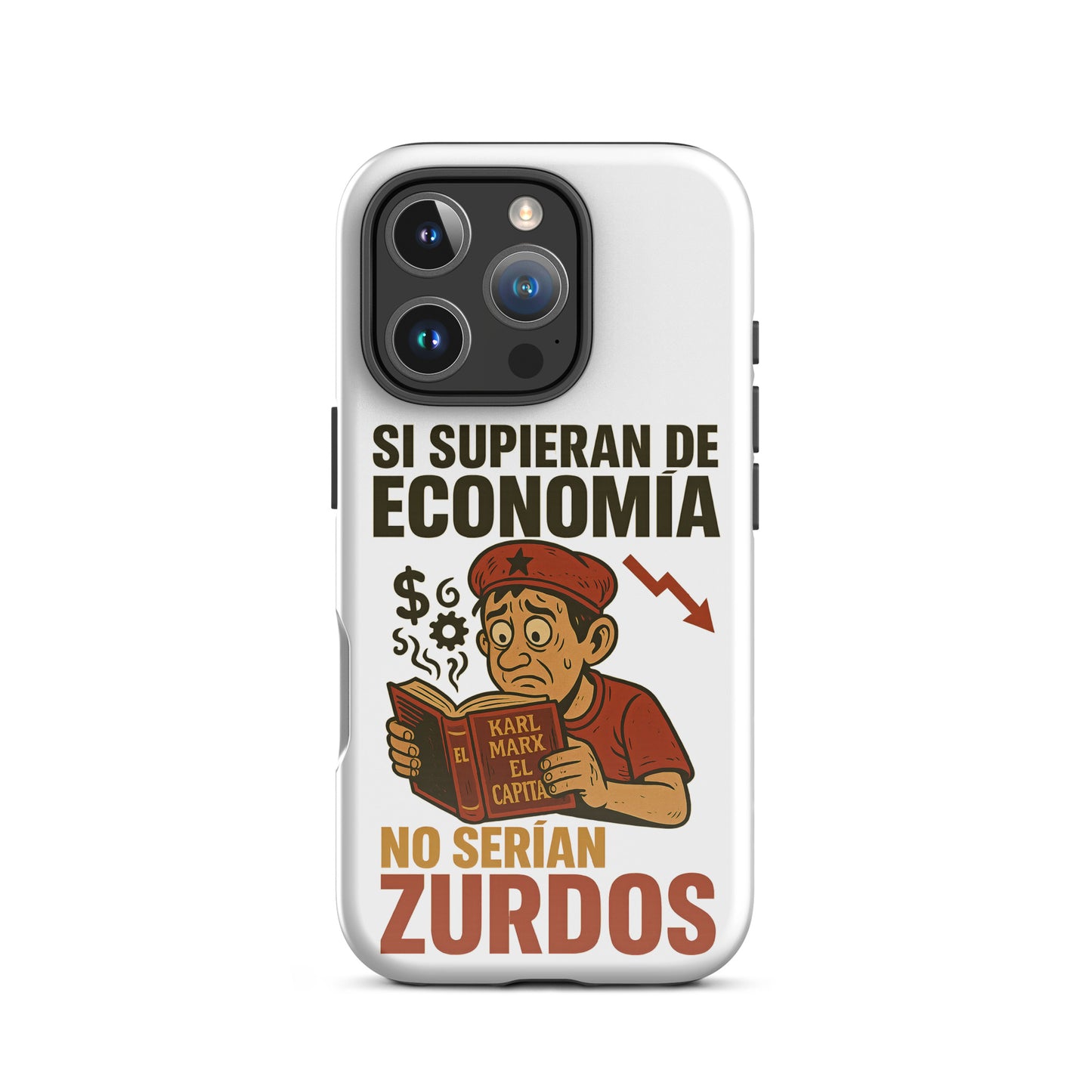 Funda para iPhone con frase Si supieran de economía no serían zurdos – diseño humor político libertario de LibertarianVoice, doble capa antigolpes