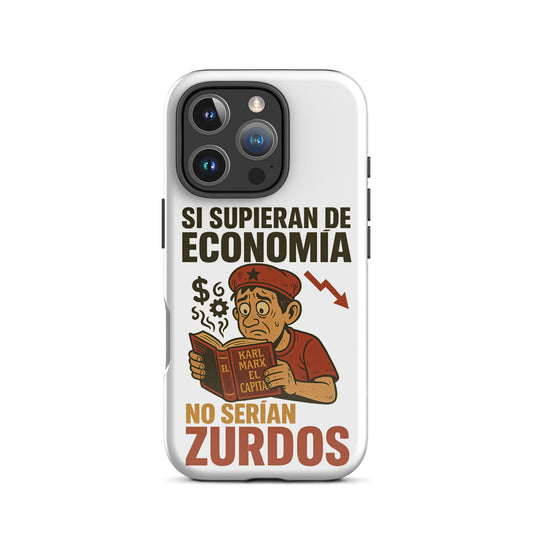 Funda para iPhone con frase Si supieran de economía no serían zurdos – diseño humor político libertario de LibertarianVoice, doble capa antigolpes