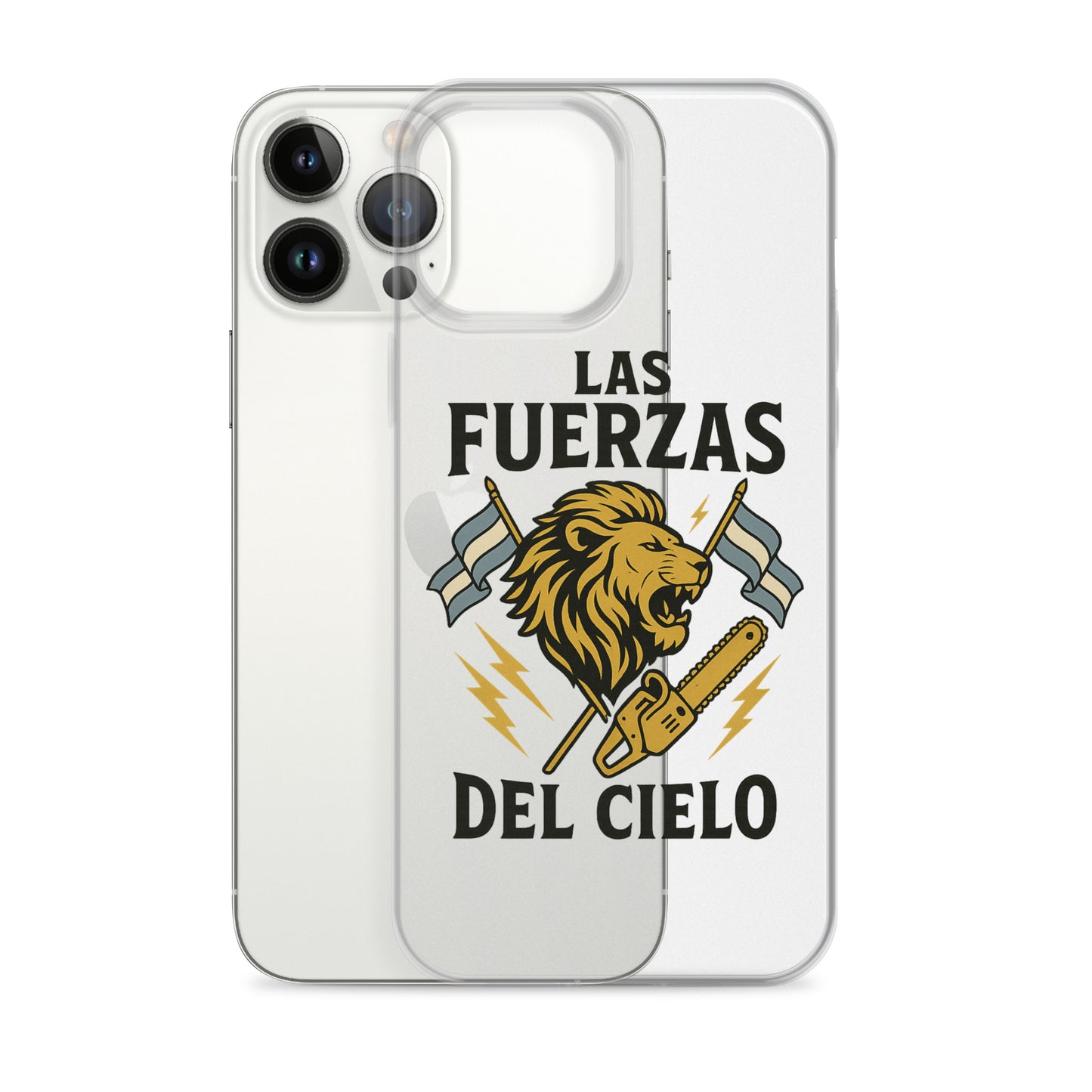 Mockup de funda transparente para iPhone con ilustración de un león rugiendo entre dos banderas argentinas y una motosierra dorada, acompañado del texto “Las fuerzas del cielo”, diseño libertario anticomunista.