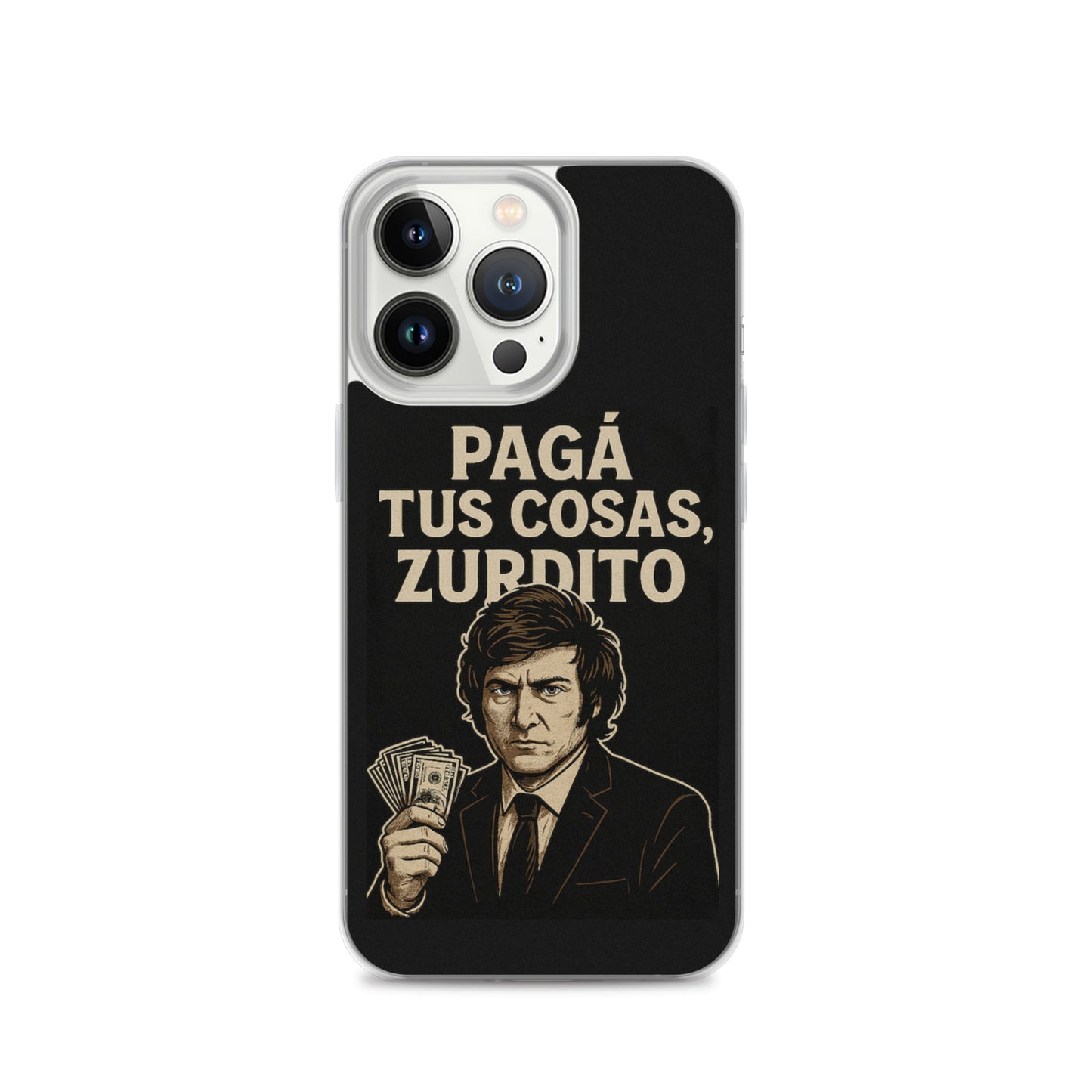 Clear iPhone 13 Pro case with Milei illustration – Libertarian “Pagá tus cosas, zurdito” quote