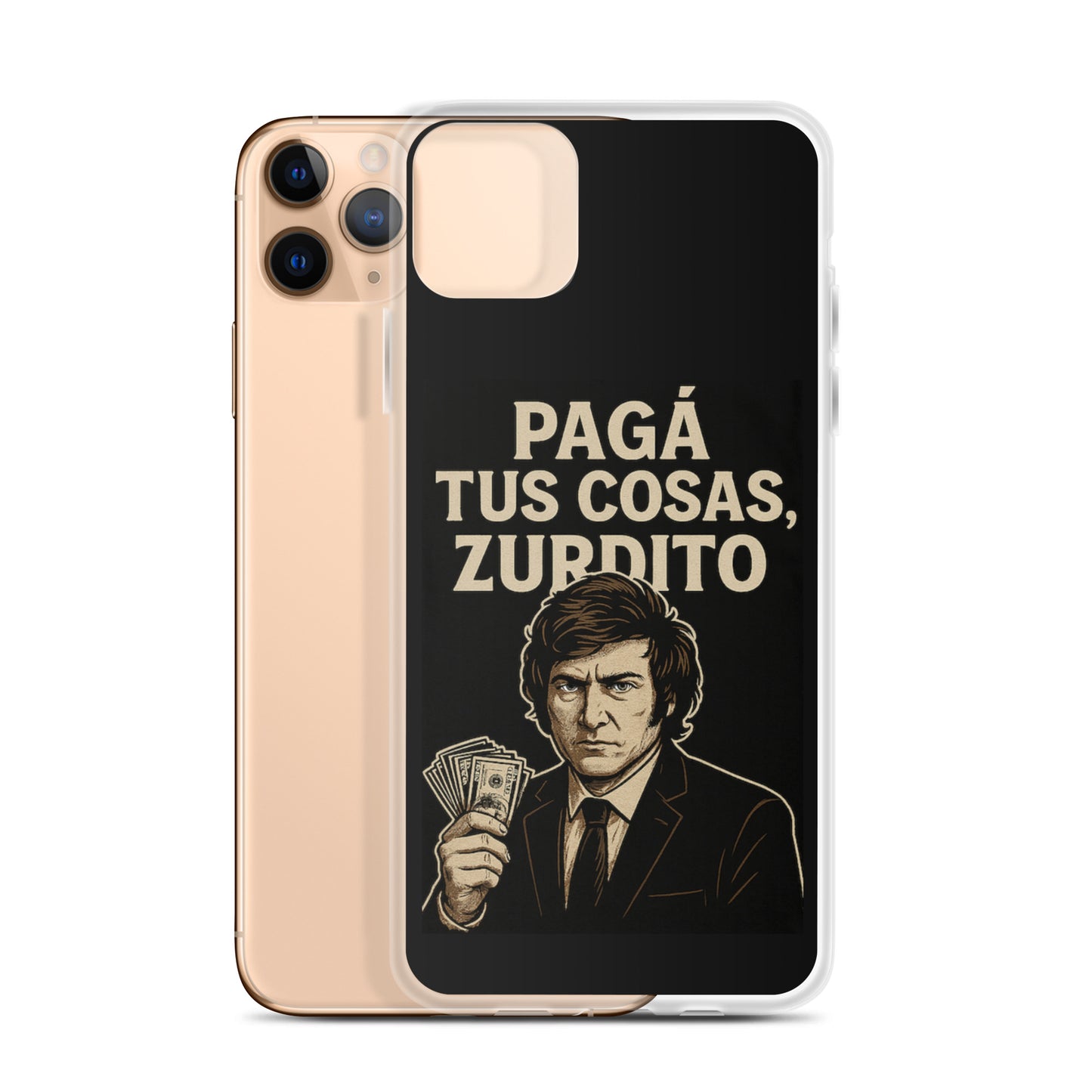 Clear iPhone 11 Pro Max case with libertarian Milei artwork – “Pagá tus cosas, zurdito” quote